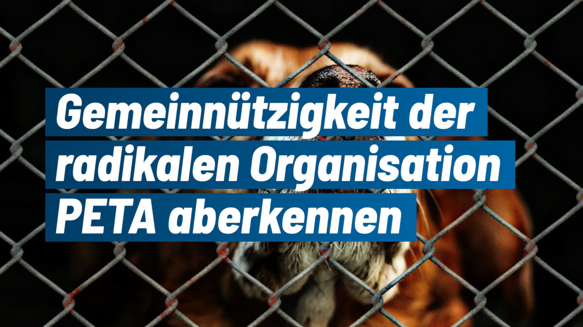 Pressemitteilung Gemeinnützigkeit der radikalen Organisation PETA